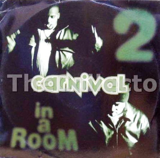 2 In A Room : Carnival (12")