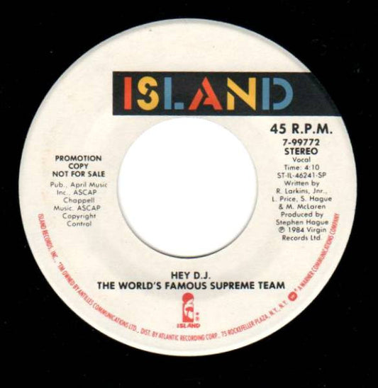 World's Famous Supreme Team : Hey D.J. (7", Promo)
