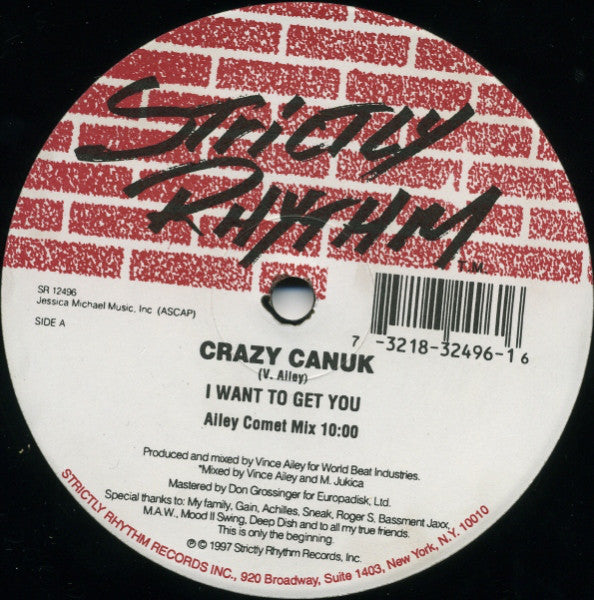 Crazy Canuk : I Want To Get You (12")