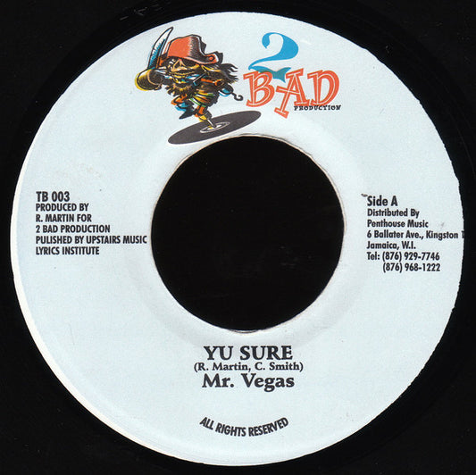 Mr. Vegas : Yu Sure (7", Single)