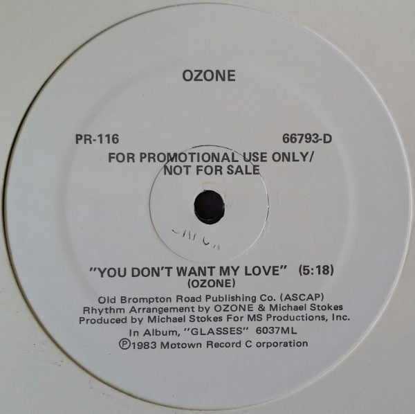 Ozone (5) : You Don't Want My Love (12", Promo)