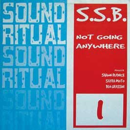 S.S.B. : Not Going Anywhere (12")