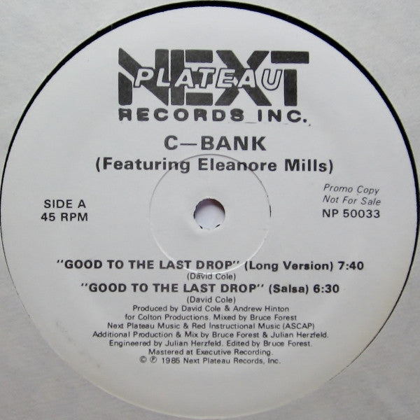 C-Bank Featuring Eleanore Mills : Good To The Last Drop (12", Promo)