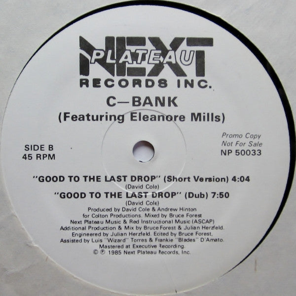 C-Bank Featuring Eleanore Mills : Good To The Last Drop (12", Promo)