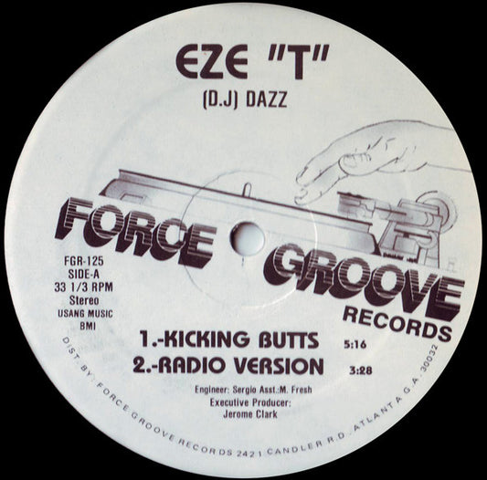 Eze T, DJ Dazz : Kicking Butts (12")