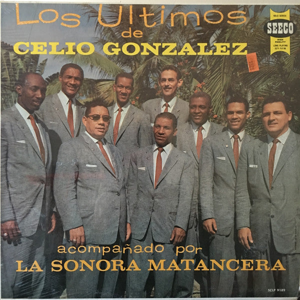 Celio González Con La Sonora Matancera : Los Ultimos De Celio Gonzalez (LP, Album, RP)