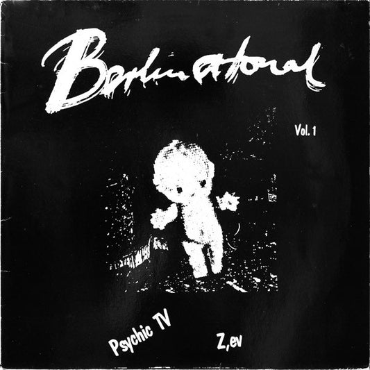 Psychic TV / Z'EV : Berlin Atonal Vol. 1 (LP)