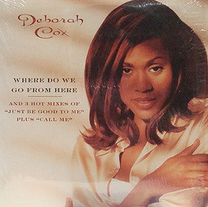 Deborah Cox : Where Do We Go From Here (12")