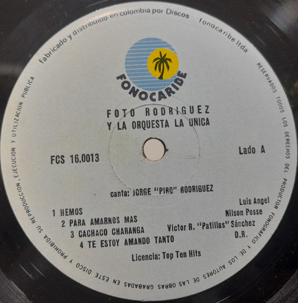 Foto Rodriguez Y La Orquesta La Unica (3) , Canta Jorge "Piro" Rivera : Foto Rodríguez Y La Orquesta La Unica, Canta Jorge "Piro" Rivera‎ (LP, Album)