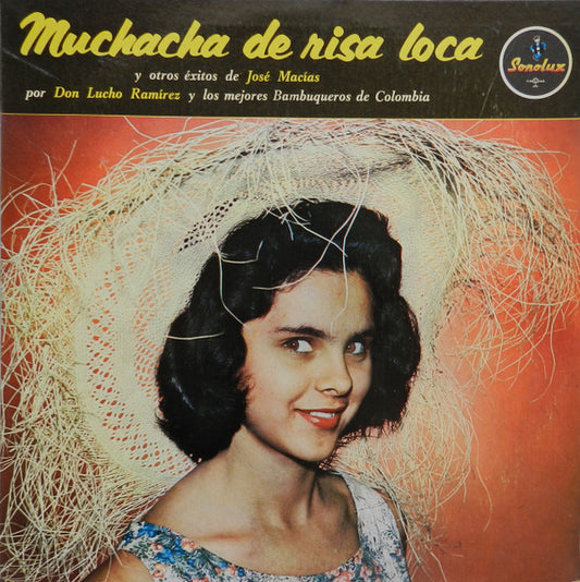Don Lucho Ramírez* : Muchacha De Risa Loca Y Otros Éxitos De José Macías (LP, Album, Mono)