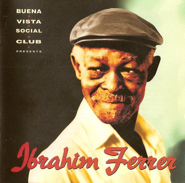 Ibrahim Ferrer : Buena Vista Social Club Presents Ibrahim Ferrer (CD, Album, O-C)