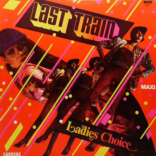 Ladies Choice (3) : Last Train (12", Maxi)