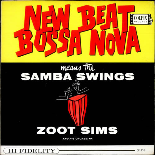 Zoot Sims And His Orchestra : New Beat Bossa Nova Means The Samba Swings (LP, Album, Mono, RE)