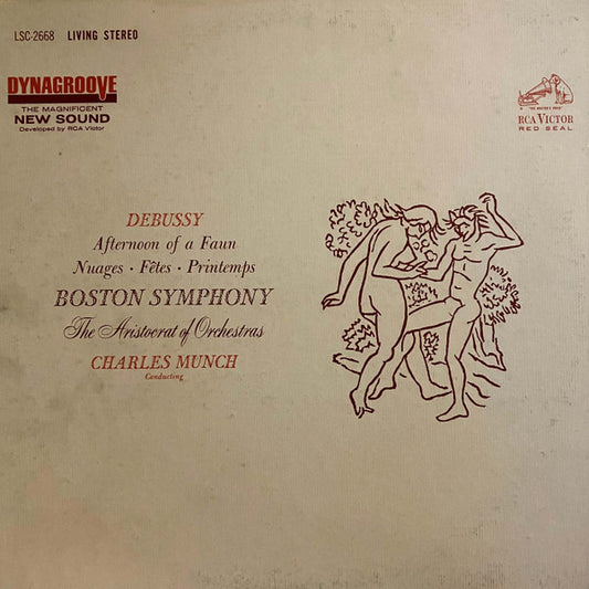Claude Debussy, Boston Symphony Orchestra, Charles Munch : Afternoon Of A Faun / Nuages • Fêtes • Printemps (LP, Album)