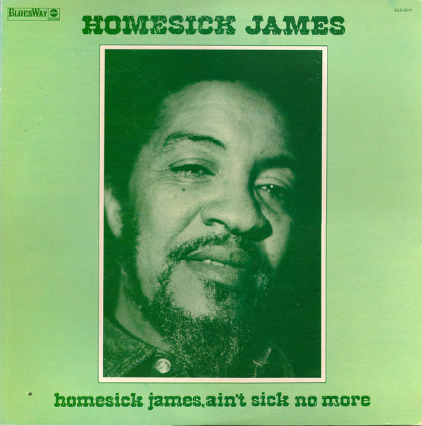 Homesick James : Homesick James, Ain't Sick No More (LP, Album)