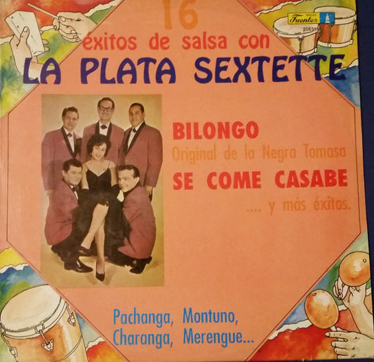 La Plata Sextette : 16 Exitos De Salsa Con La Plata Sextette (LP)