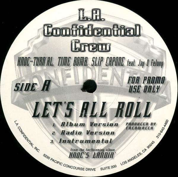 L.A. Confidential Crew / Knoc-Turn'al : Let's All Roll / All About The Doe (12", Promo)