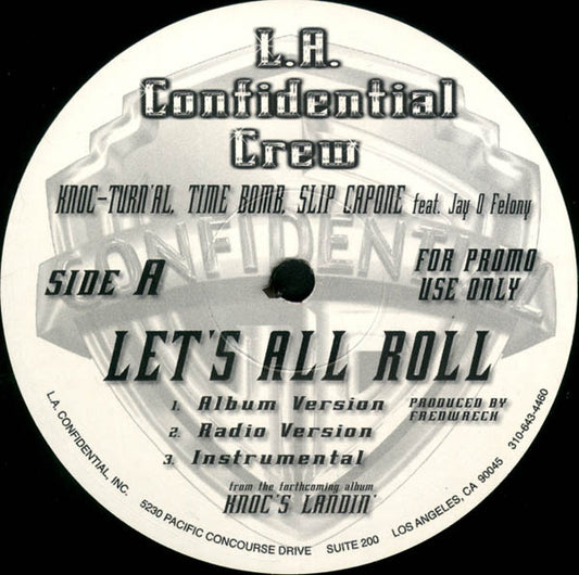 L.A. Confidential Crew / Knoc-Turn'al : Let's All Roll / All About The Doe (12", Promo)