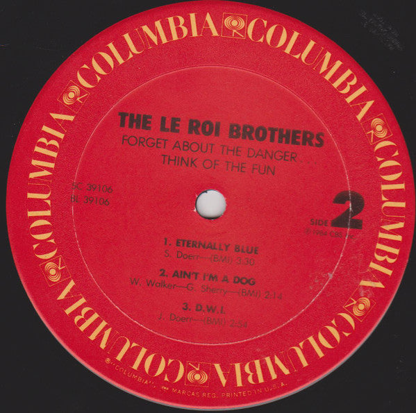 Leroi Brothers : Forget About The Danger Think Of The Fun (12", MiniAlbum)