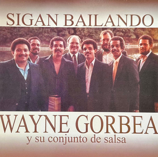 Wayne Gorbea Y Su Conjunto Salsa : Sigan Bailando (CD, Album)