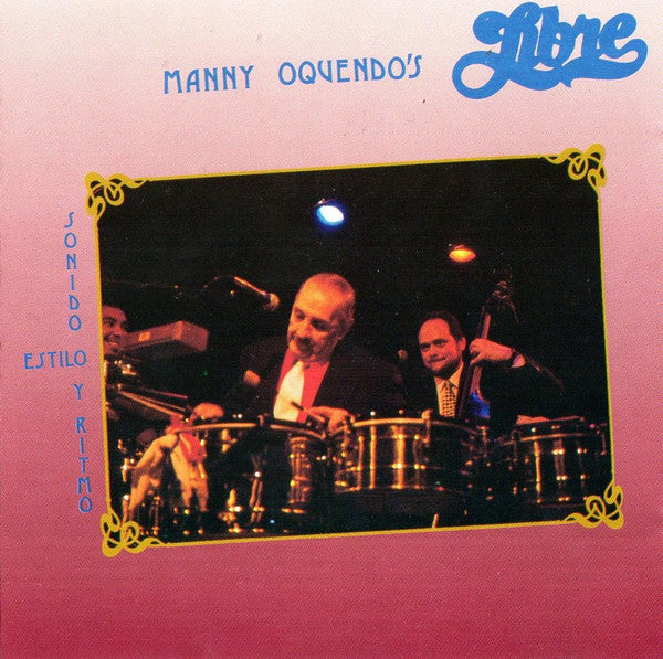 Manny Oquendo 's Libre : Sonido, Estilo Y Ritmo (CD, Album, RE)