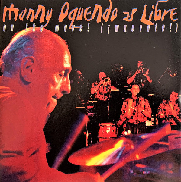 Manny Oquendo & Libre : On The Move (Muevete) (CD)