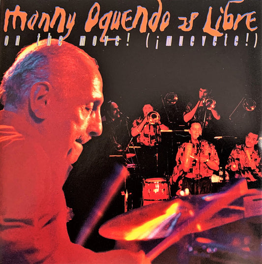 Manny Oquendo & Libre : On The Move (Muevete) (CD)