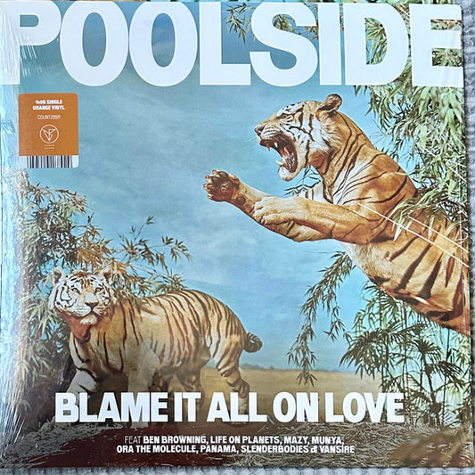 Poolside : Blame It All On Love (LP, Album, Ora)