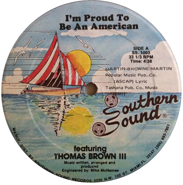 Thomas Brown III : I'm Proud To Be American / Happy Birthday America (12")