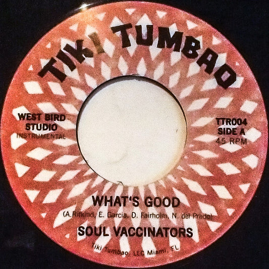 Soul Vaccinators : What's Good / Gator Bait (7")