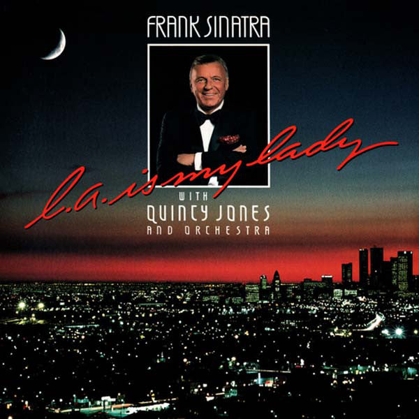 Frank Sinatra With Quincy Jones And His Orchestra : L.A. Is My Lady (LP, Album, Spe)