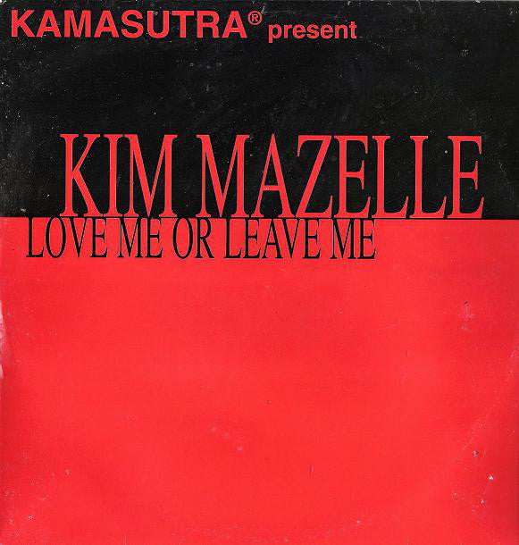 Kamasutra Present Kym Mazelle : Love Me Or Leave Me (2x12")