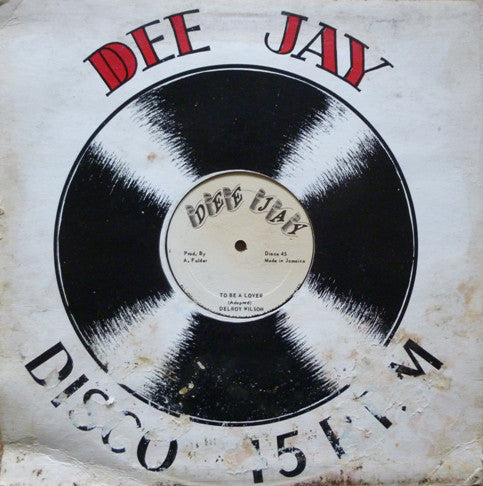 Delroy Wilson / U-Roy : To Be A Lover / Never Get Away (12")