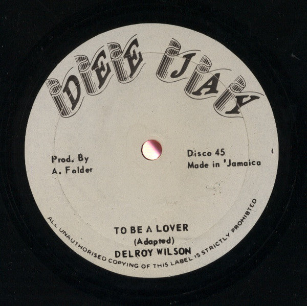 Delroy Wilson / U-Roy : To Be A Lover / Never Get Away (12")