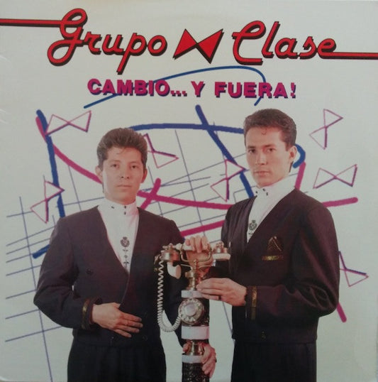 Grupo Clase : Cambio... Y Fuera! (LP, Album)