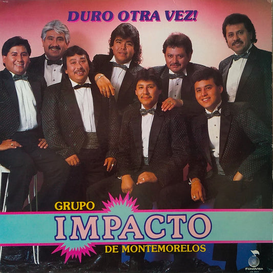 Grupo Impacto De Montemorelos : ¡ Duro Otra Vez ! (LP, Album, Promo)