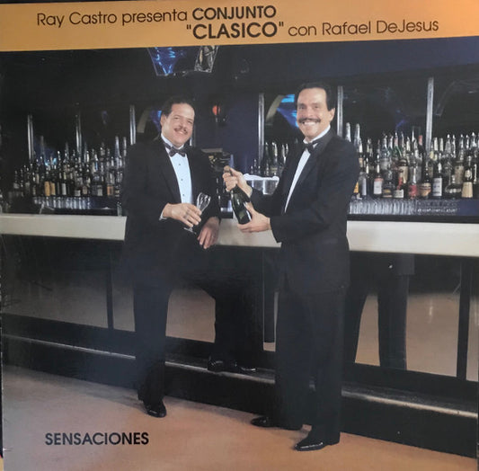 Ramon Castro Presenta  Conjunto Clasico Con Rafael de Jesus : Sensaciones (LP, Album)