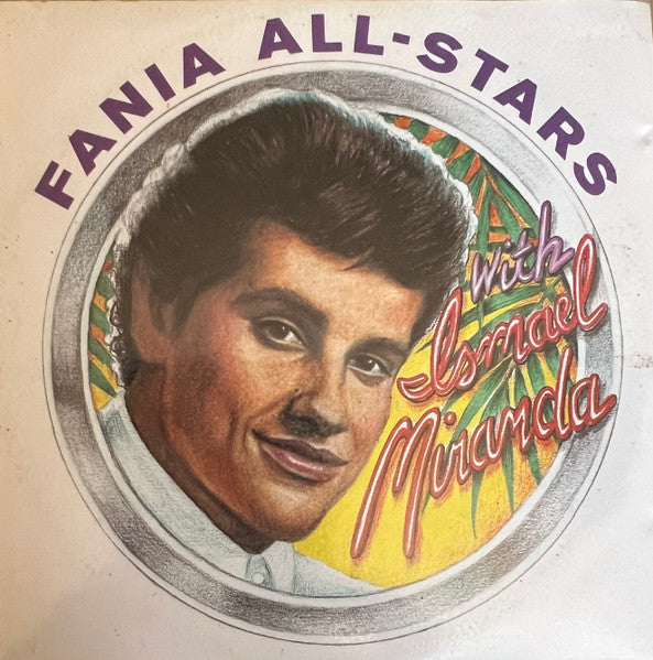 Fania All Stars, Ismael Miranda : Fania All Stars With Ismael Miranda (CD, Comp)