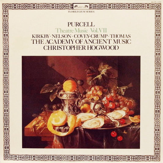 Henry Purcell - Emma Kirkby • Judith Nelson • Rogers Covey-Crump • David Thomas (9), The Academy Of Ancient Music, Christopher Hogwood : Theatre Music Vol. VII (LP)