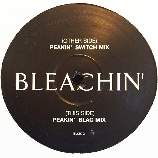 Bleachin' : Peakin' (12")