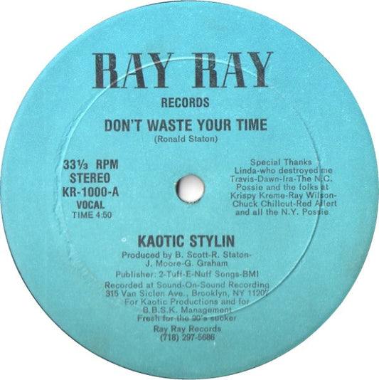 Kaotic Stylin : Don't Waste Your Time (12")