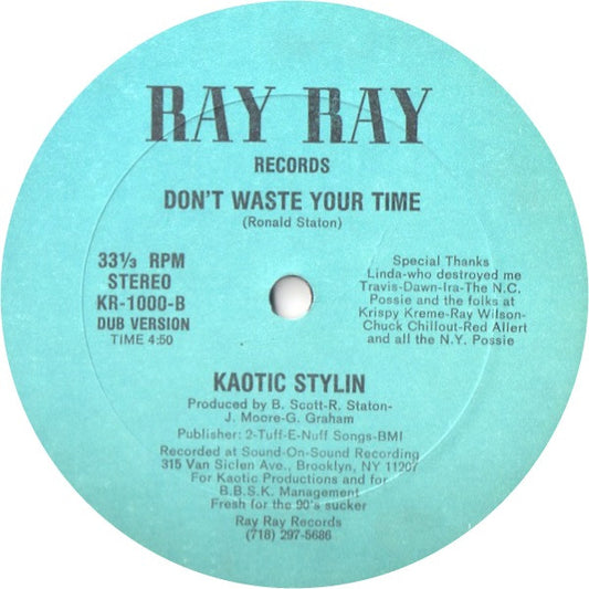 Kaotic Stylin - Don't Waste Your Time vinyl record, 12" (Very Good Plus (VG+)) | Lulo Records