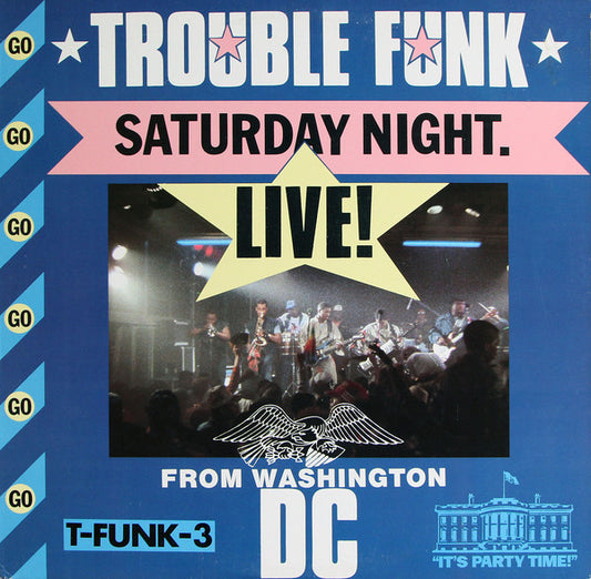 Trouble Funk : Saturday Night Live From Washington D.C. (LP, Album, SRC)