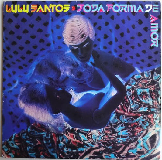 Lulu Santos : Toda Forma De Amor (LP, Album)