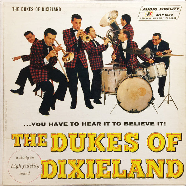 The Dukes Of Dixieland : ...You Have To Hear It To Believe It! (LP, Album, Mono)