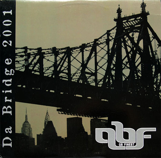 QB Finest : Da Bridge 2001 / Oochie Wally (12")