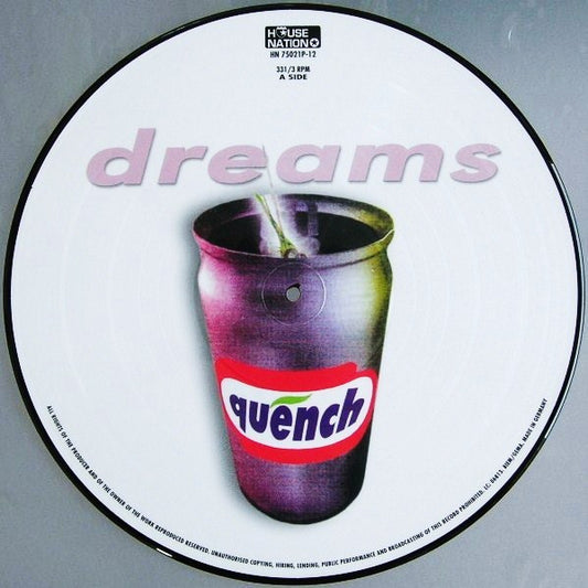 Quench : Dreams (12", Ltd, Pic)