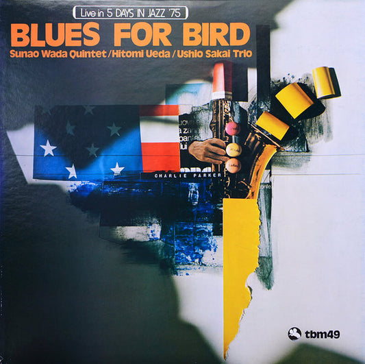 Sunao Wada Quintet / Hitomi Ueda / Ushio Sakai Trio : Blues For Bird (LP, Album)