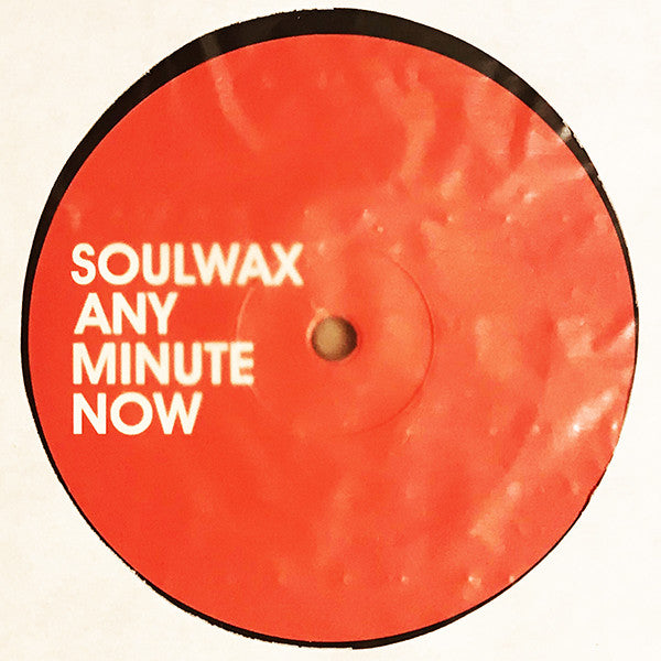 Soulwax : Any Minute Now (12", Single)