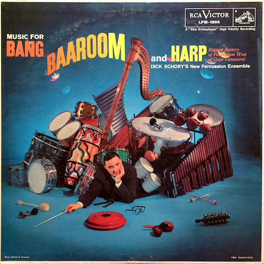 Dick Schory's Percussion And Brass Ensemble : Music For Bang, Baaroom And Harp (LP, Album, Mono)
